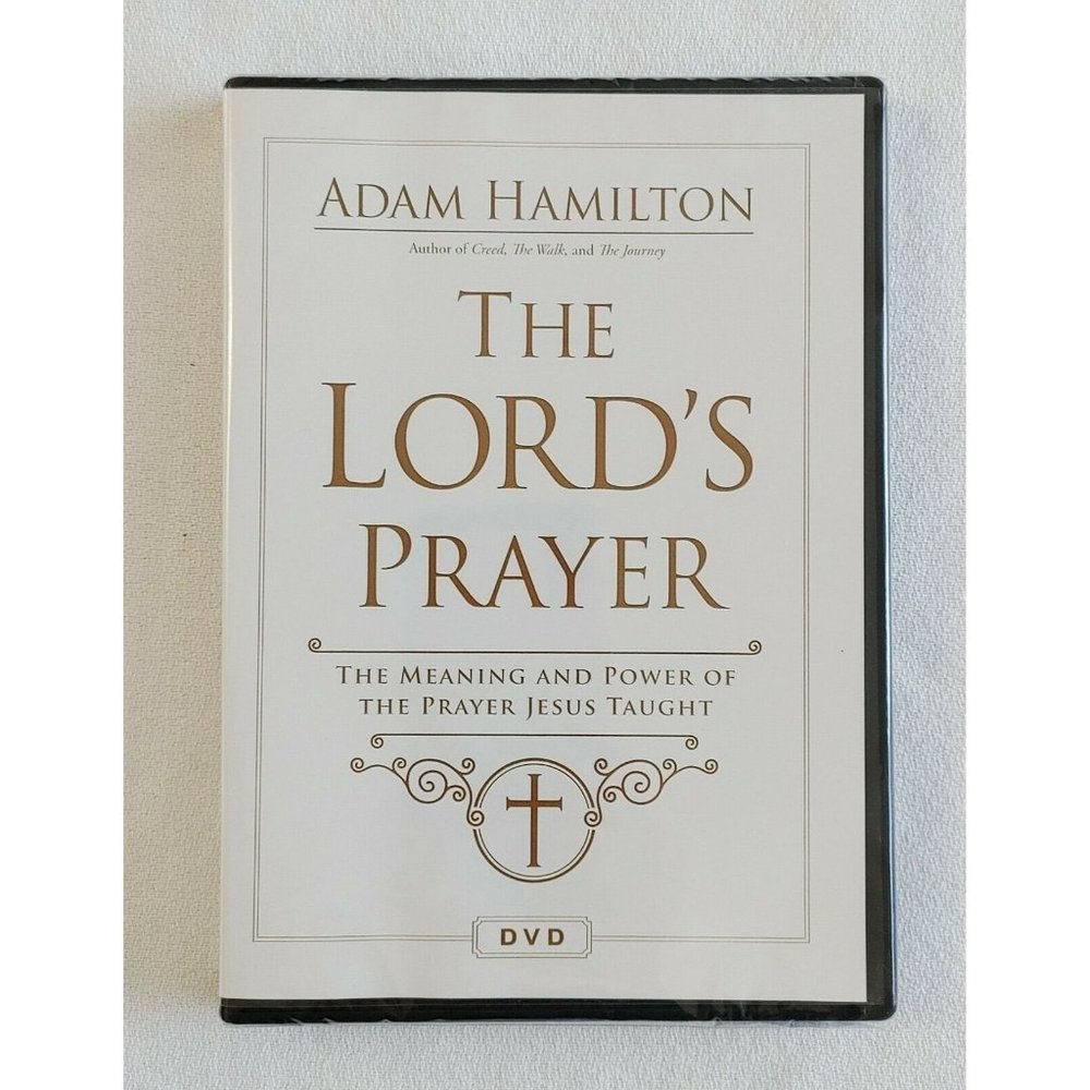 The Lord's Prayer DVD Adam Hamilton The Meaning and Power of The Prayer Jesus